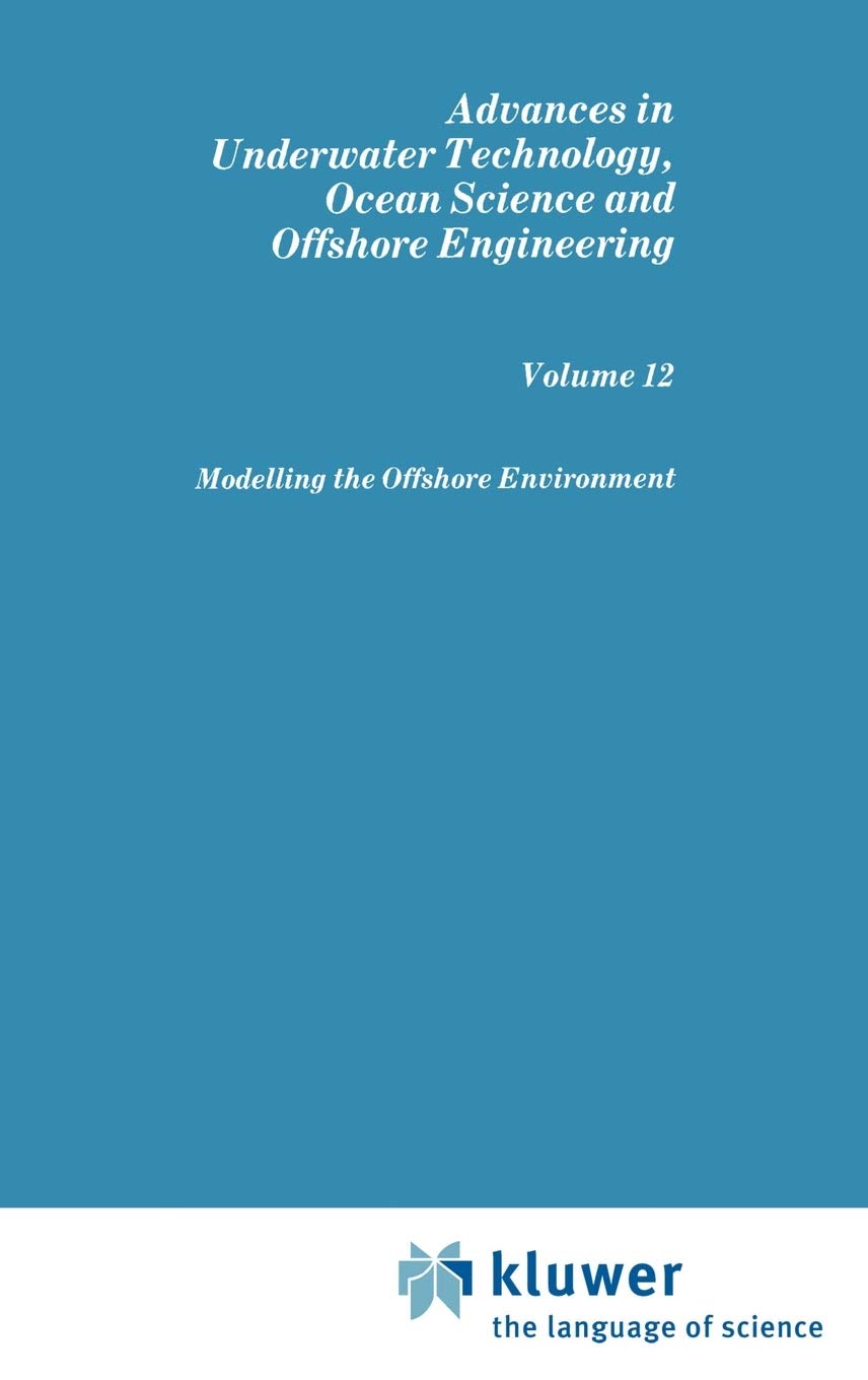 modelling the offshore environment 1987 edition society for underwater technology (sut) 0860108627,