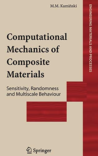 computational mechanics of composite materials sensitivity randomness and multiscale behaviour 2005 edition