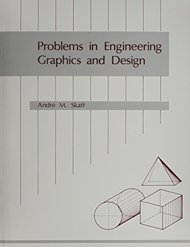 problems in engineering graphics and design  skaff, andre m. 0840337485, 9780840337481