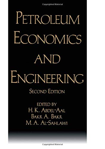 petroleum economics and engineering 2nd edition al sahlawi, m.a. 0824784286, 9780824784287