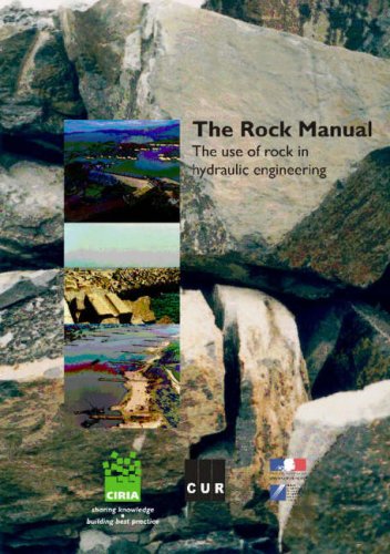 the rock manual the use of rock in hydraulic engineering 2nd revised edition ciria, cur centre for civil