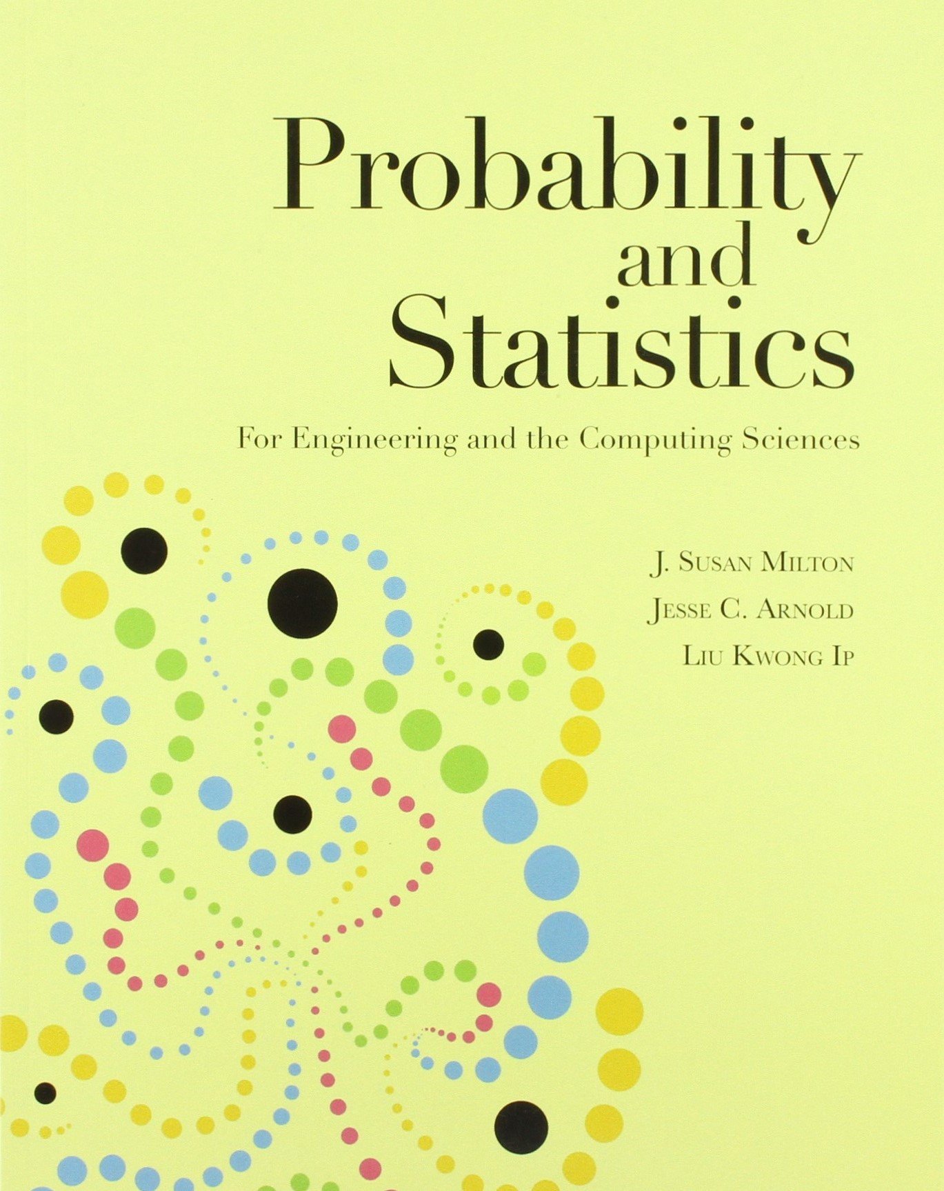 probability and statistics for engineering and the computing sciences  milton j.s. 0071087850, 9780071087858