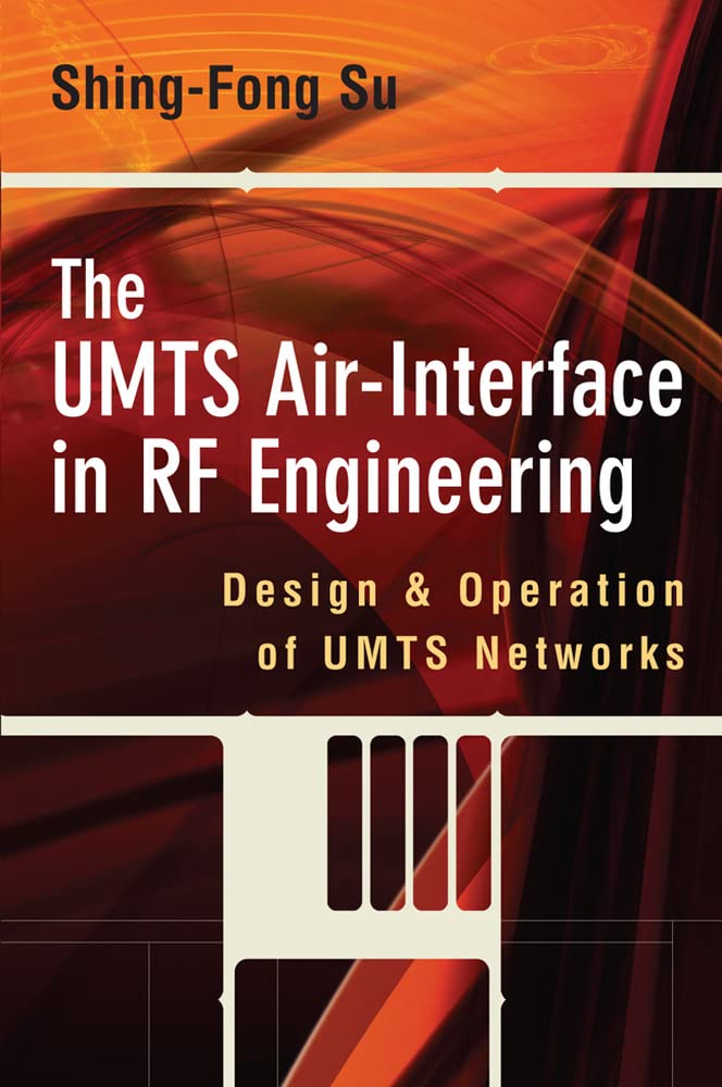 the umts air interface in rf engineering design and operation of umts networks 1st edition su, shing fong