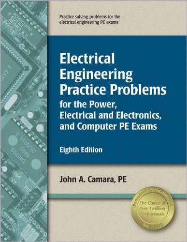 electrical engineering practice problems for the power electrical/electronics and computer pe exams 8th