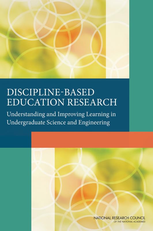 discipline based education research understanding and improving learning in undergraduate science and