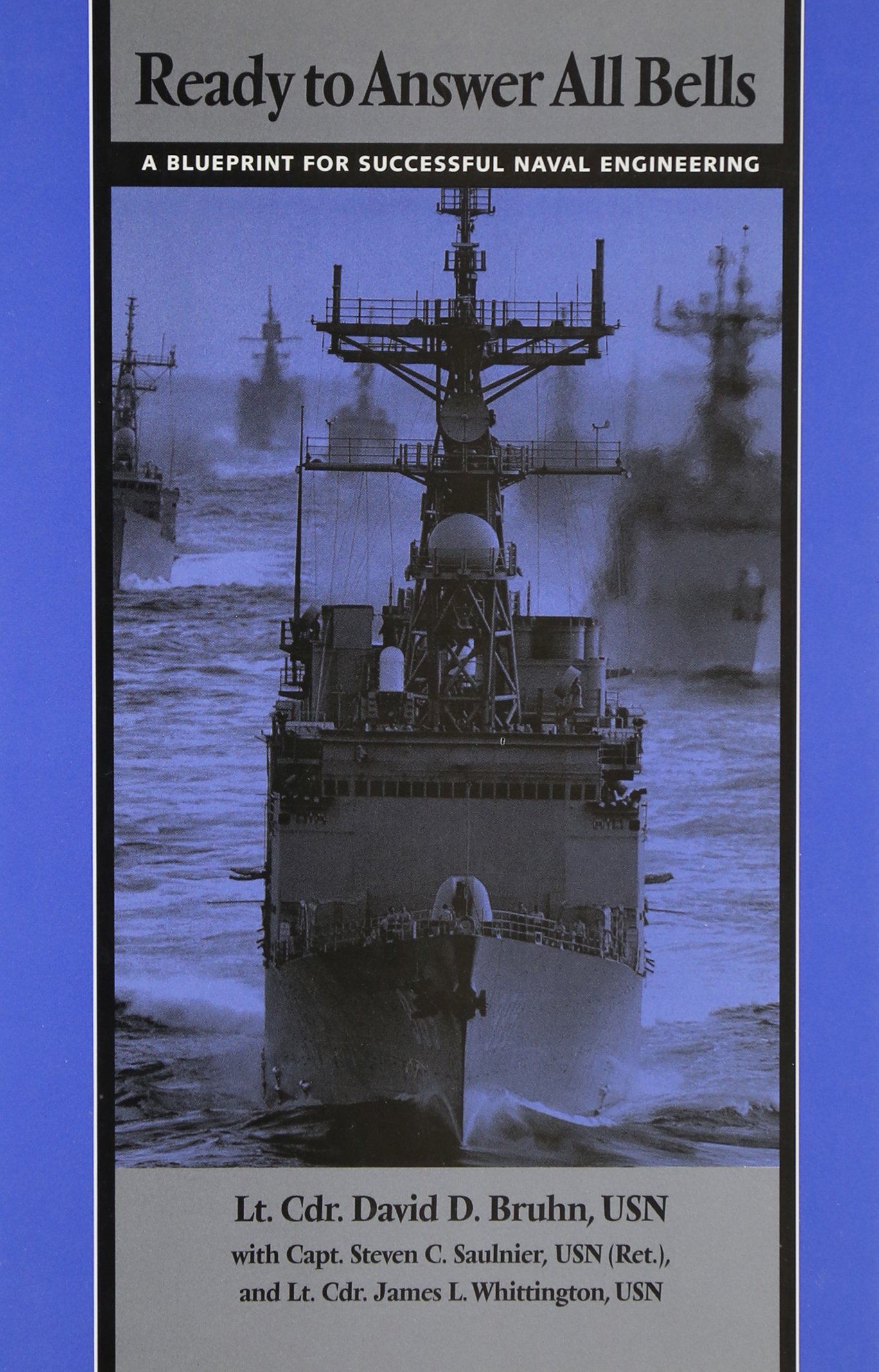 ready to answer all bells a blueprint for successful naval engineering 1st american edition bruhn, david d.