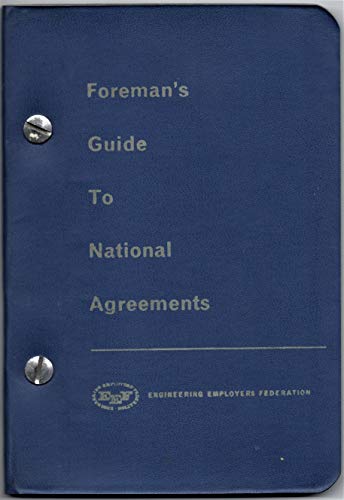 foremans guide to national agreements  engineering employers federation 0901700134, 9780901700131
