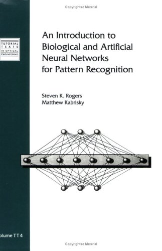 an introduction to biological and artificial neural networks for pattern recognition  steven k. rogers