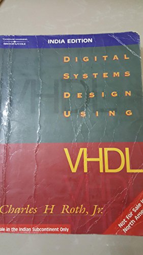digital systems design using vhdl  charles h roth 8131500276, 9788131500279
