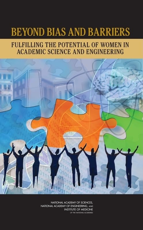 beyond bias and barriers fulfilling the potential of women in academic science and engineering 1st edition