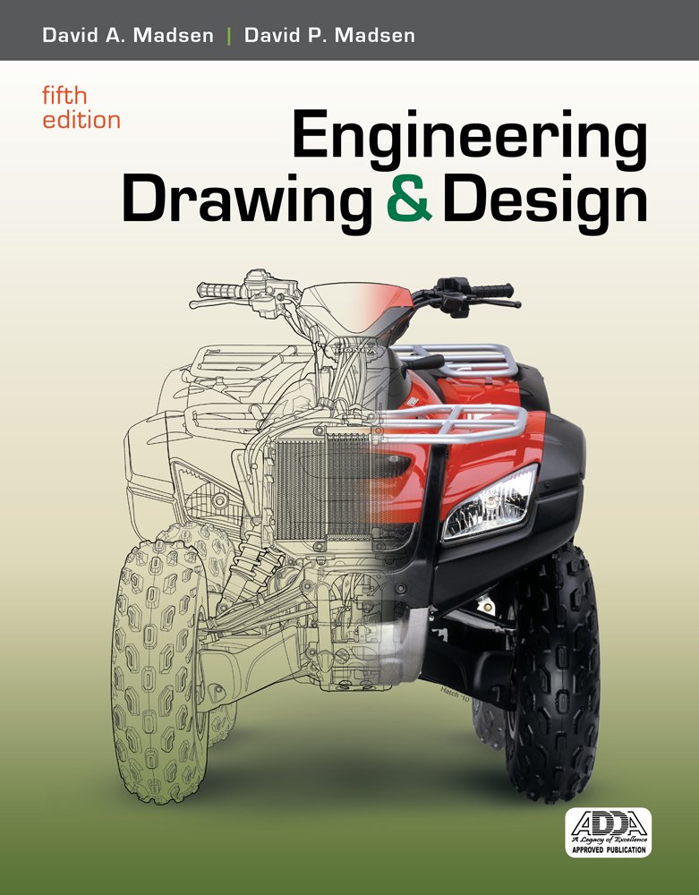 engineering drawing and design 5th edition madsen, david a., david p. 1111321833, 9781111321833