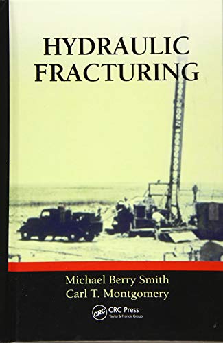 hydraulic fracturing 1st edition smith, michael berry, montgomery, carl 146656685x, 9781466566859