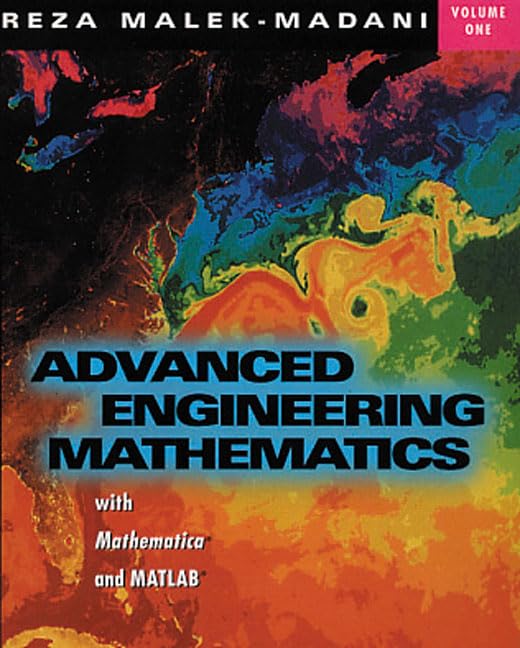 advanced engineering mathematics with mathematica and matlab volume 1 1st edition malek madani, reza