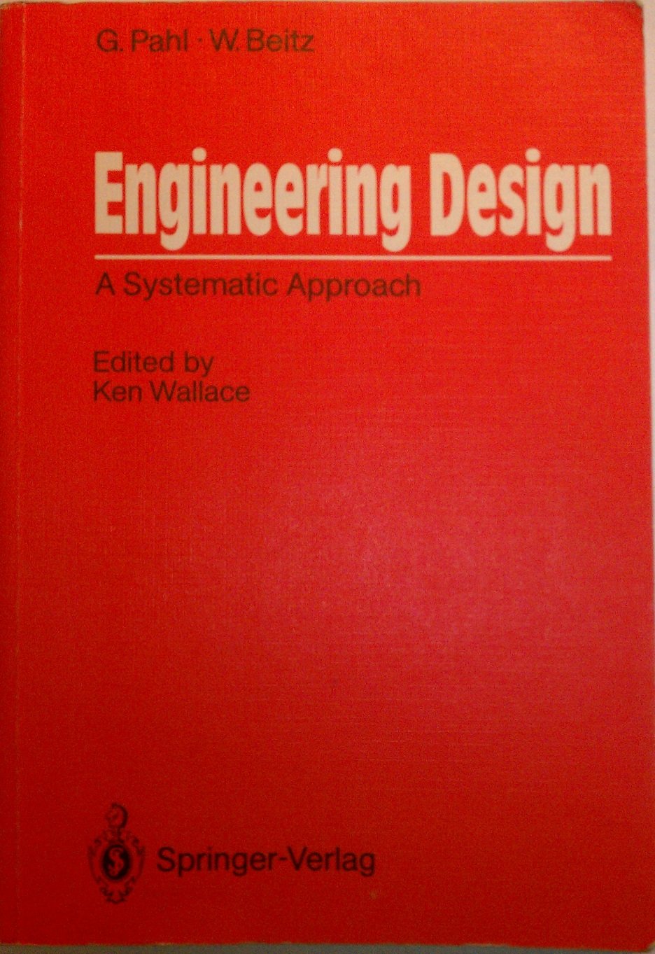 engineering design a systematic approach  ken wallace, wolfgang beitz, gerhard pahl 3540504427, 9783540504429