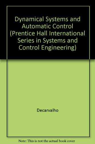 dynamical systems and automatic control carvalho, j. l. martins de 0132217554, 9780132217552