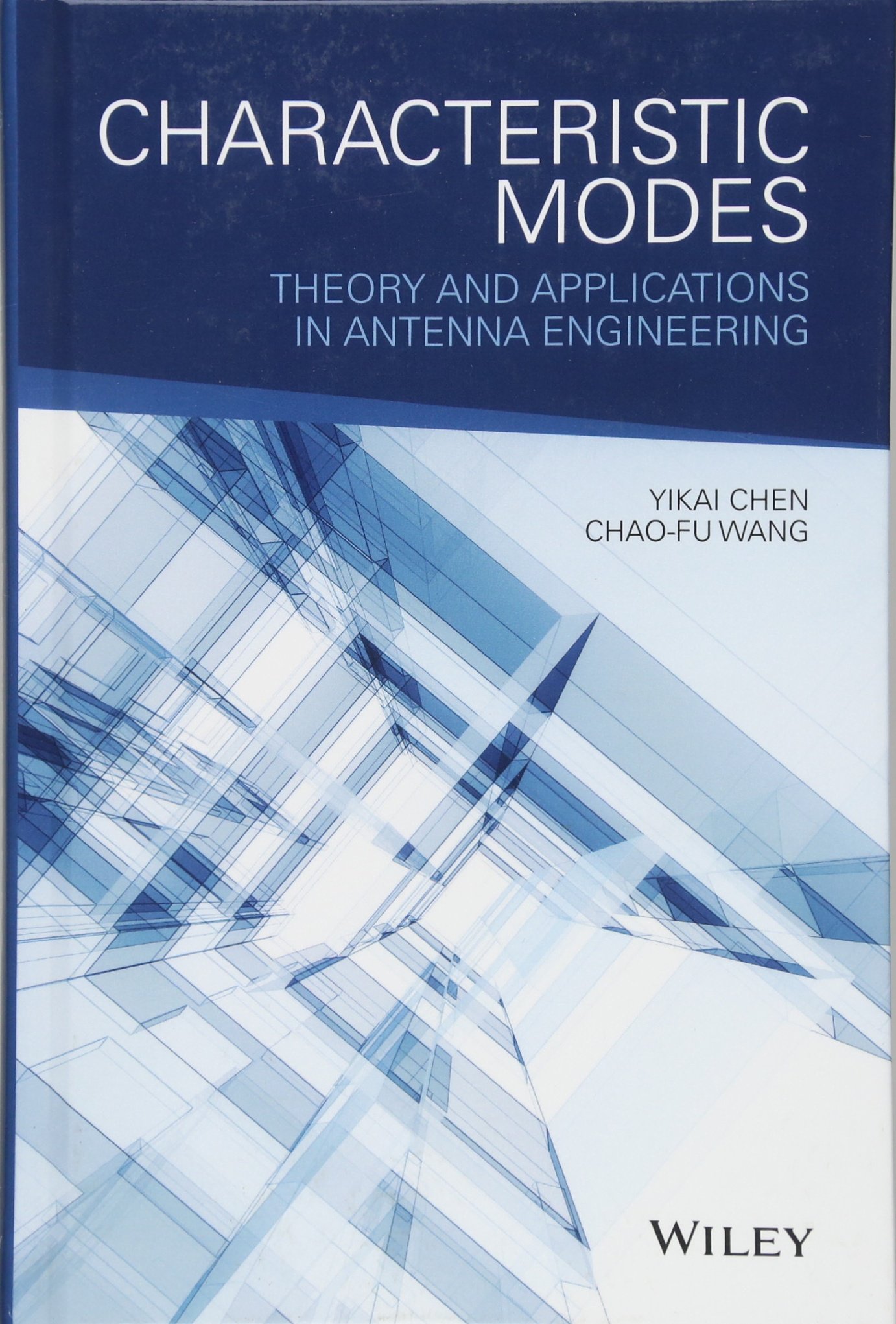 characteristic modes theory and applications in antenna engineering 1st edition chen, yikai, wang, chao fu
