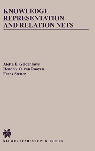 knowledge representation and relation nets 1999 edition geldenhuys, aletta e., van rooyen, hendrik o.,