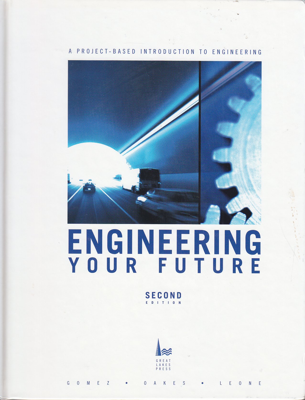 engineering your future project based approach 2nd edition alan g gomez 1881018822, 9781881018827