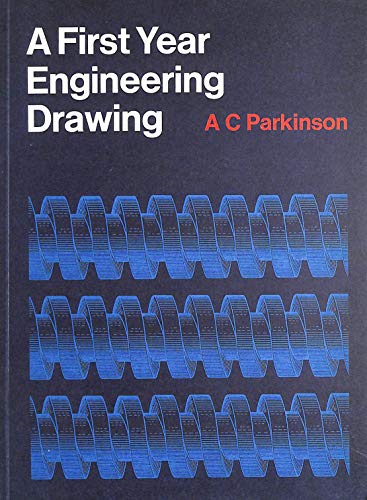 first year engineering drawing 6th revised edition parkinson, a c 0273413937, 9780273413936