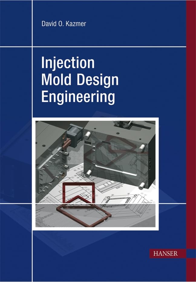 injection molding design engineering  kazmer, david o. 3446412662, 9783446412668