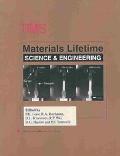materials lifetime science and engineering  liaw, p. k. (peter k.), minerals, metals and materials society.,
