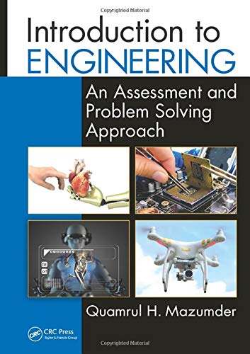 introduction to engineering an assessment and problem solving approach 1st edition mazumder, quamrul h.