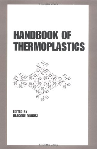 handbook of thermoplastics plastics engineering volume 41 1st edition olagoke olabisi 0824797973,