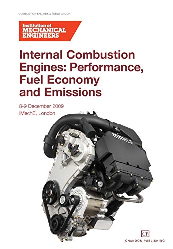 internal combustion engines performance fuel economy and emissions 1st edition institution of mechanical