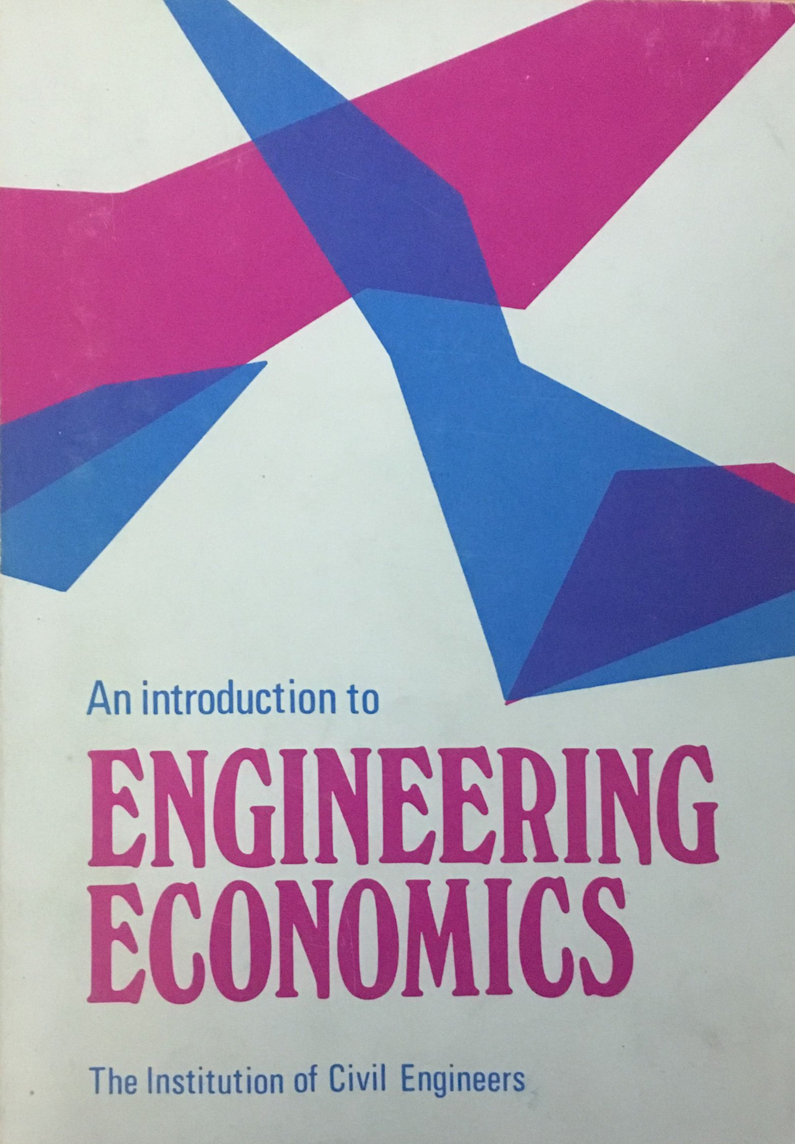 an introduction to engineering economics  institution of civil engineers 0901948357, 9780901948359