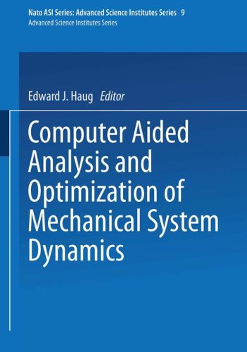 computer aided analysis and optimization of mechanical system dynamics 1st edition e. j. haug 3540128875,
