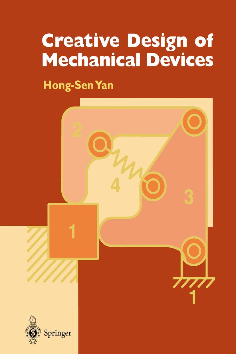 creative design of mechanical devices 1998 edition yan, hong sen 9813083573, 9789813083578