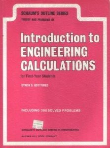 introduction to engineering calculations for first year students  gottfried, byron s. 0070238375,