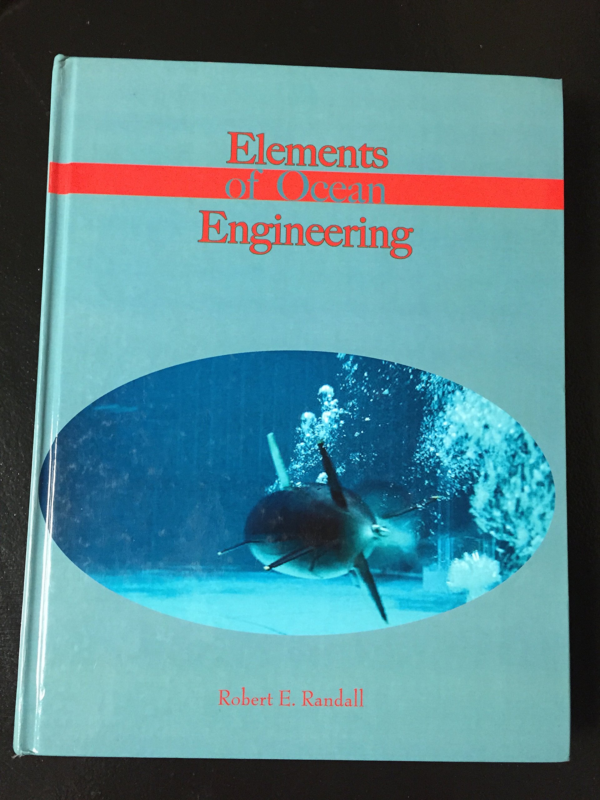 elements of ocean engineering 1st edition randall 0939773244, 9780939773244
