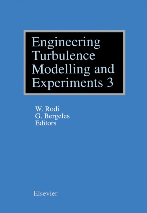 engineering turbulence modelling and experiments 3 proceedings of the third international symposium on