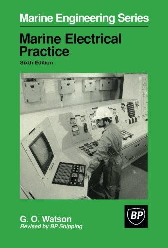 marine electrical practice marine engineering series  watson, g. o. 1483177912, 9781483177915