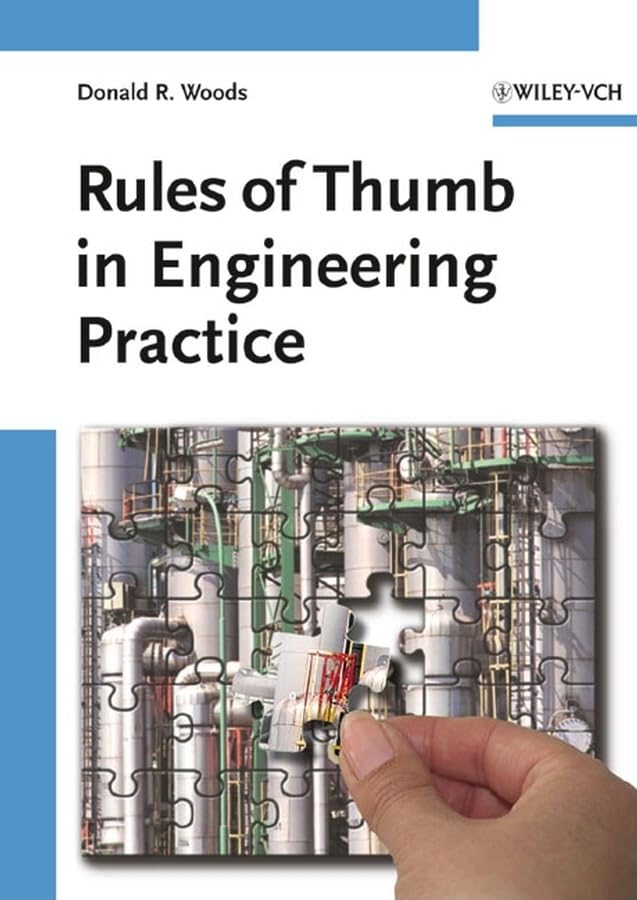 rules of thumb in engineering practice 1st edition woods, donald r. 352731220x, 9783527312207