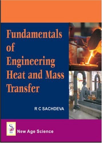 fundamentals of engineering heat and mass transfer  r.c., director, hmr institute of technology & management,