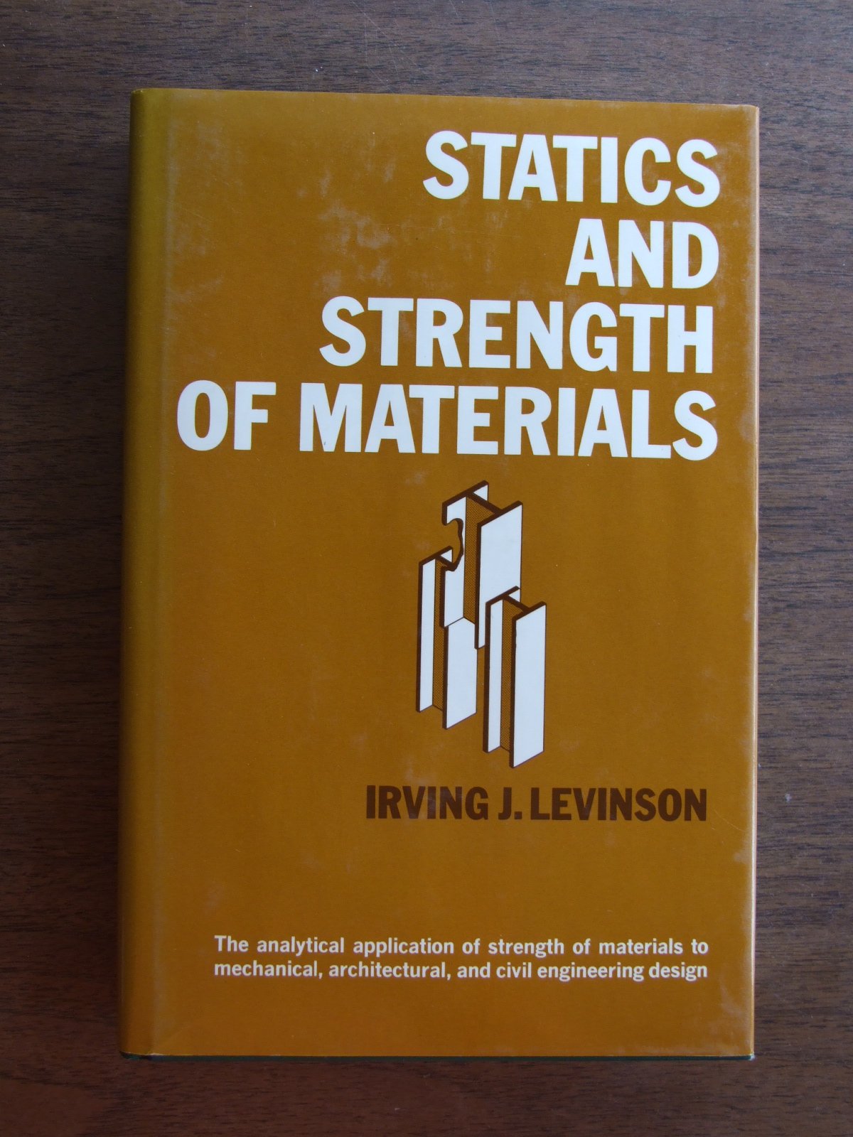 statics and strength of materials the analytical application of strength of materials to mechanical