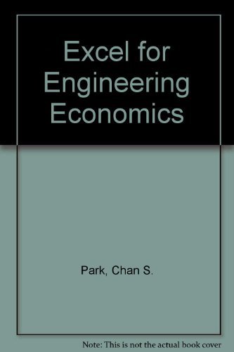 excel for engineering economics 3rd edition larsen (author), chan s. park (author), 0131407937, 9780131407930