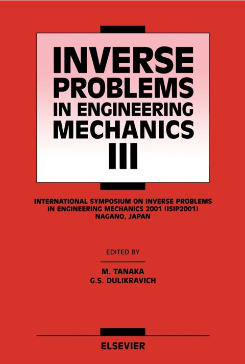inverse problems in engineering mechanics iii 1st edition dulikravich, g.s., tanaka, mana 0080439519,