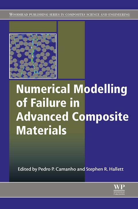numerical modelling of failure in advanced composite materials 1st edition camanho, pedro p., hallett,