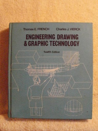 engineering drawing and graphic technology 12th edition french, thomas e., vierck, charles j. 0070221588,