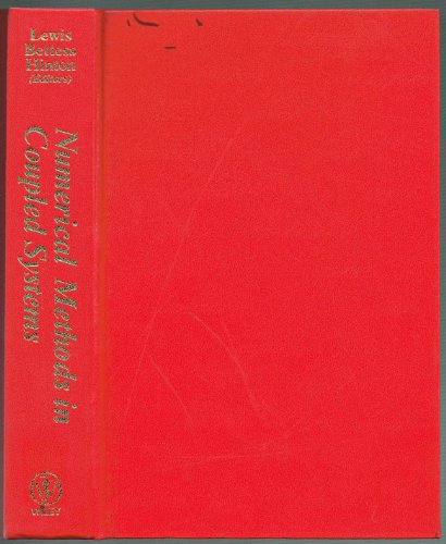 numerical methods in coupled systems 1st edition roland w. lewis, etc. 0471901229, 9780471901228