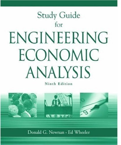 study guide for engineering economic analysis 9th edition wheeler, ed, newman, donald g. 0195171497,