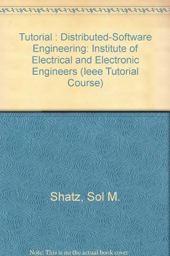 tutorial distributed software engineering  shatz, sol m., wang, jia ping 0818688564, 9780818688560