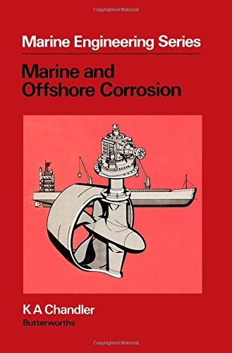 marine and offshore corrosion marine engineering series  chandler, kenneth a 0408011750, 9780408011754