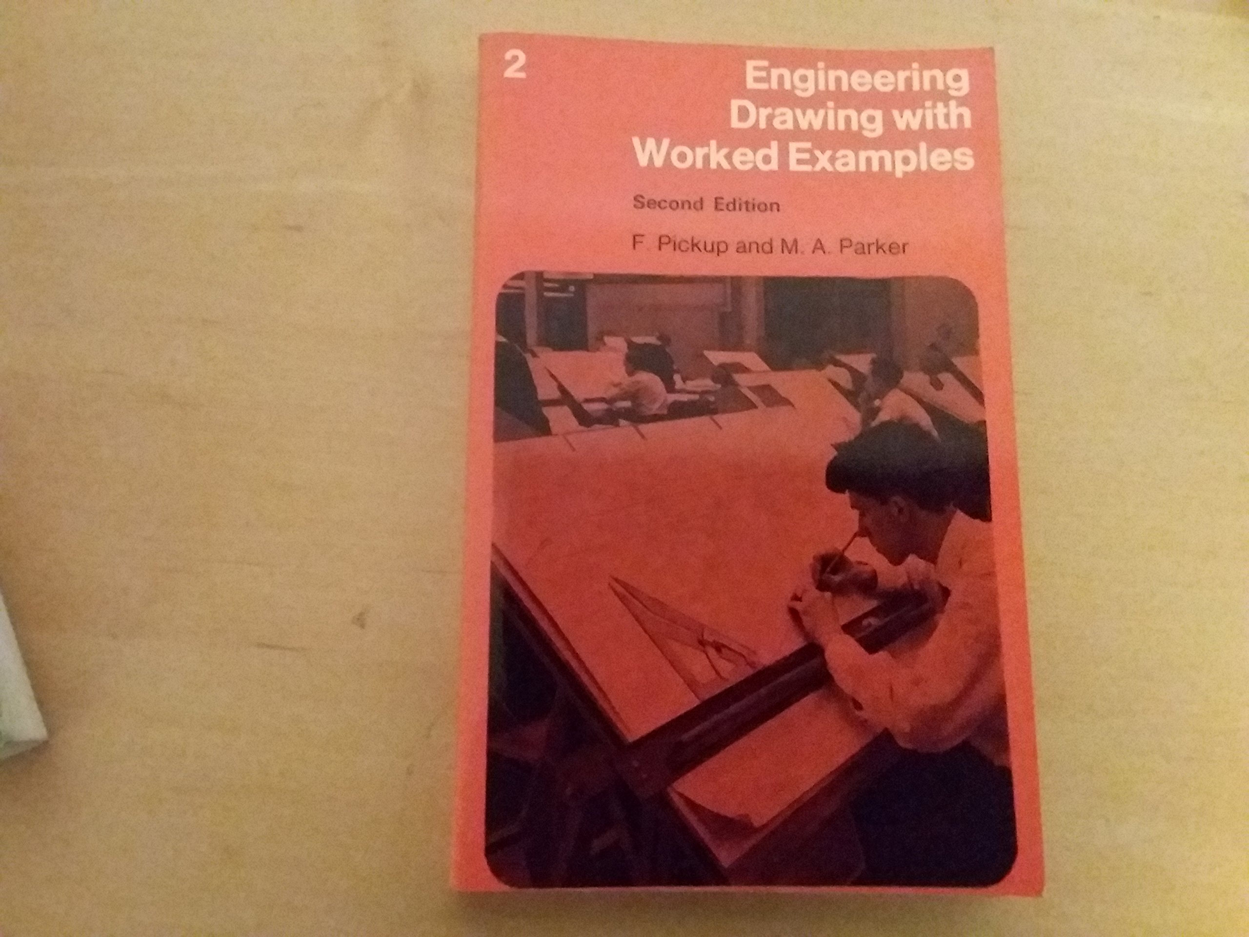 engineering drawing with worked examples metric edition pickup, f., parker, m.a. 0091007119, 9780091007119