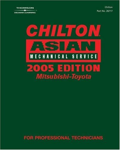 chilton 2005 asian mechanical service manual mitsubishi toyota 1st edition chilton 1401867170, 9781401867171