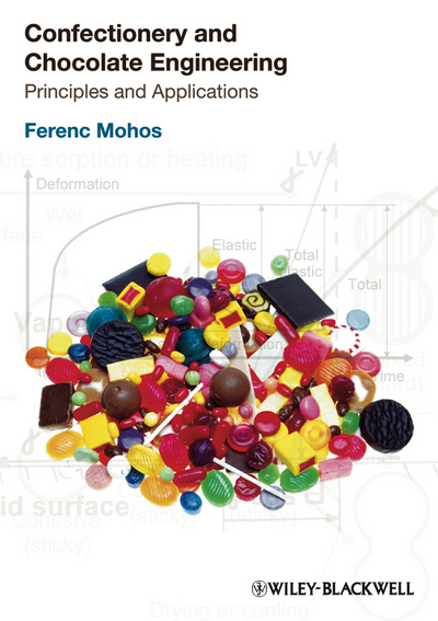 confectionery and chocolate engineering principles and applications 1st edition mohos, ferenc a. 1405194707,