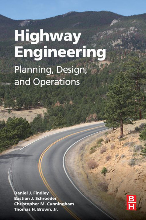 highway engineering planning design and operations 1st edition findley, daniel j., schroeder, bastian,